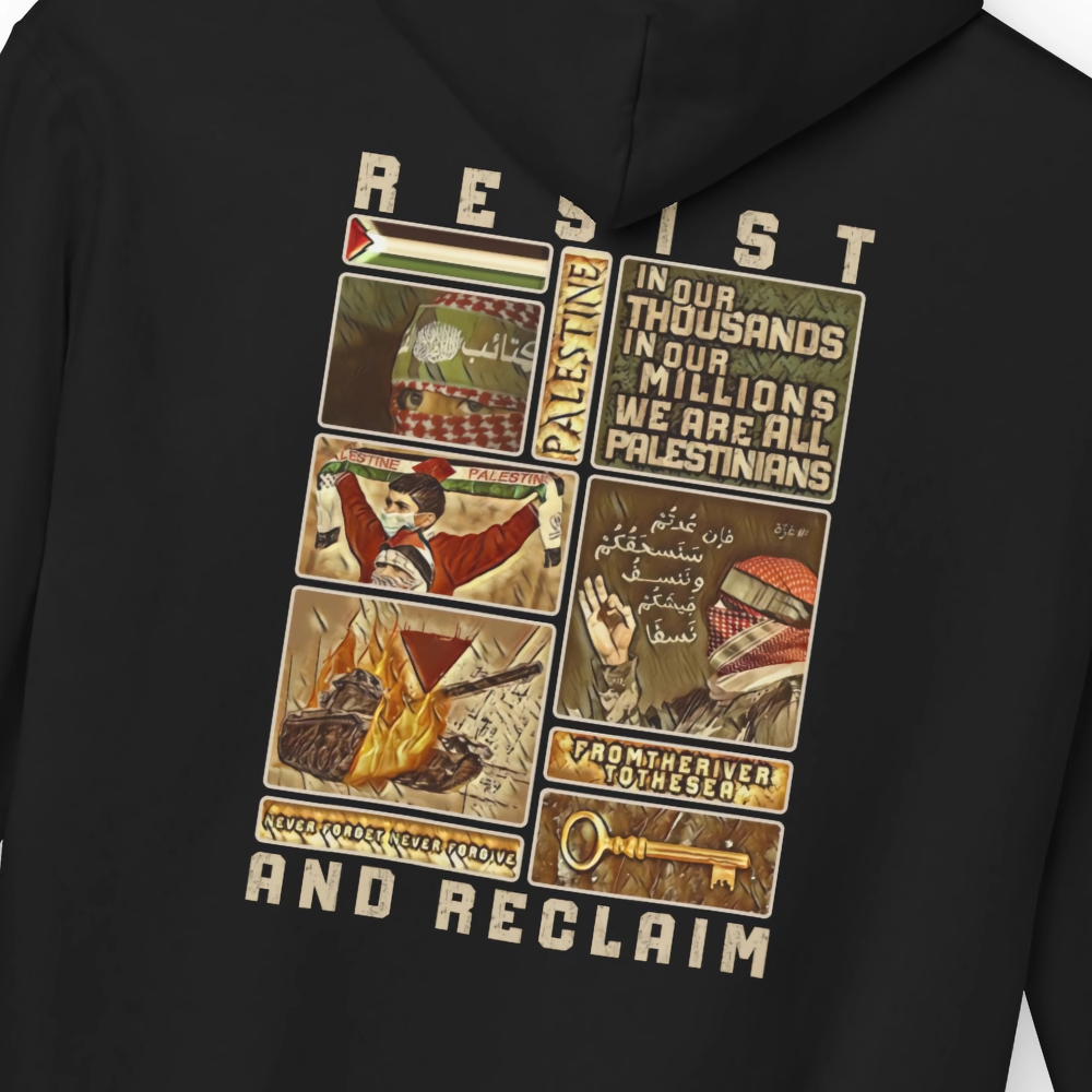 Resist and Reclaim 2 Palestine Support Hoodie