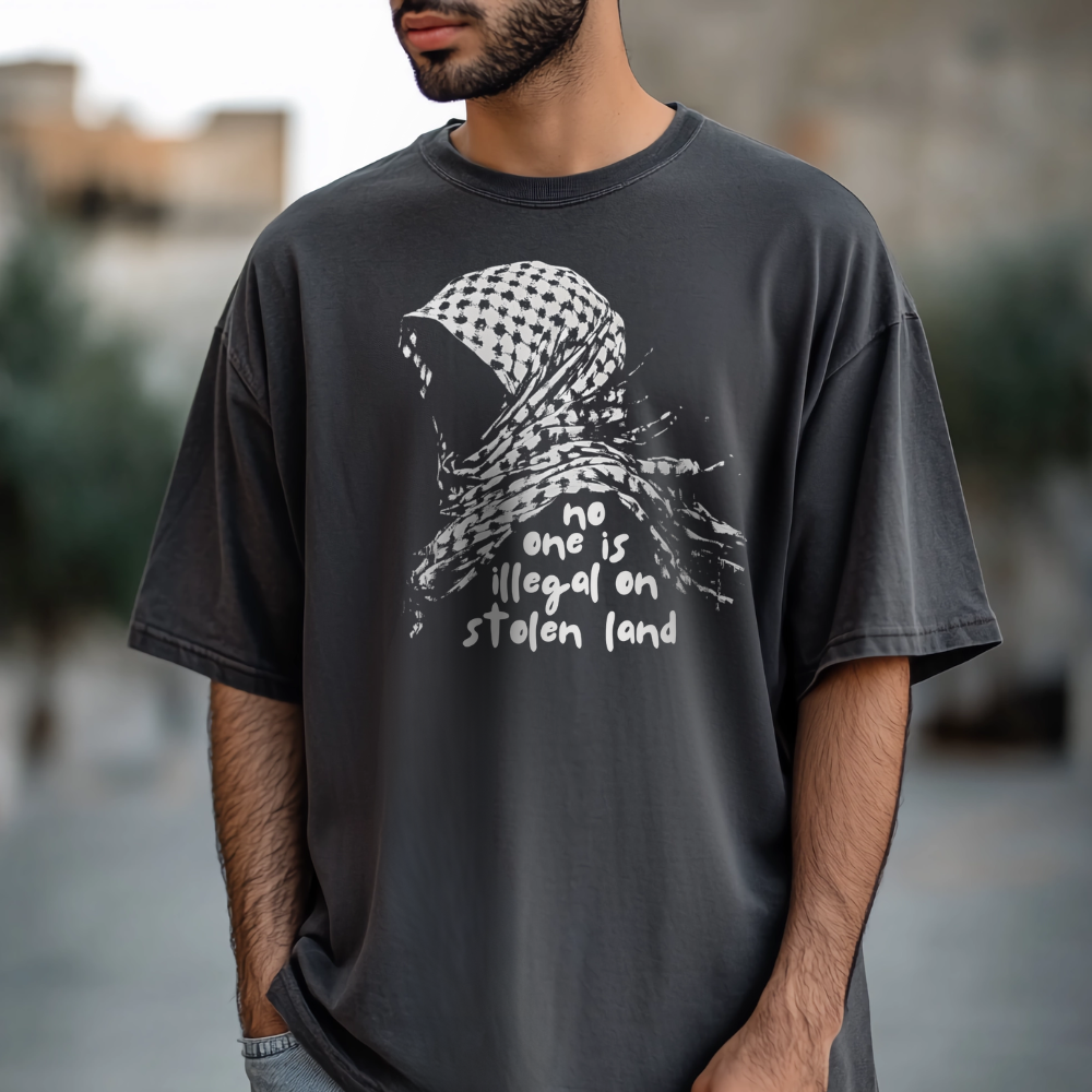No One is Illegal on Stolen Land Tshirt