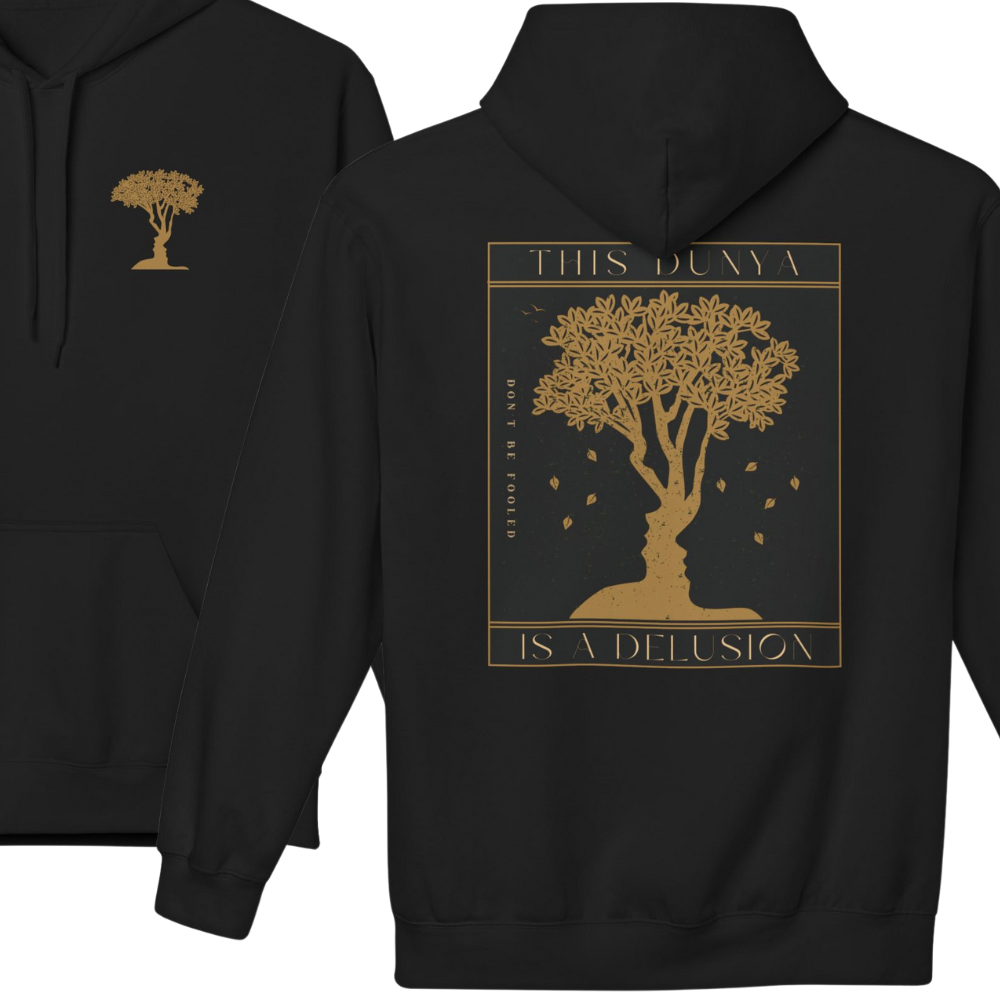 This Dunya is a Delusion Islamic Hoodie