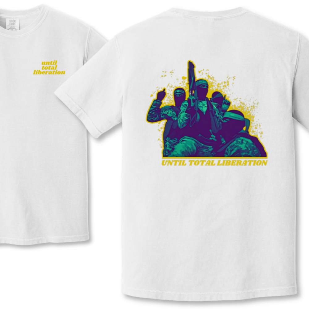 Until Total Liberation Resistance Tshirt