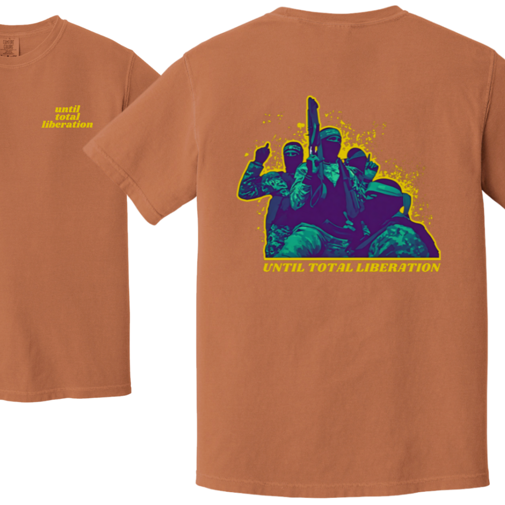 Until Total Liberation Resistance Tshirt