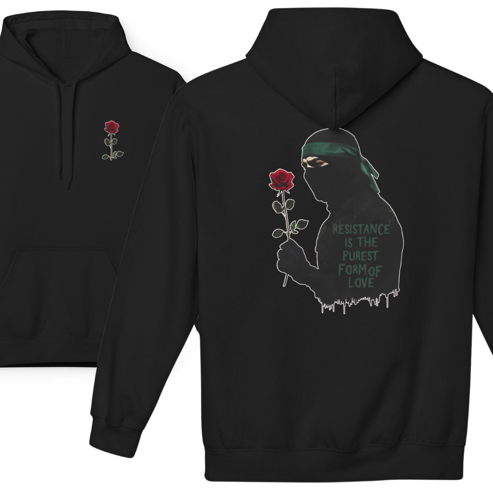 Resistance Is the Purest Form of Love Hoodie