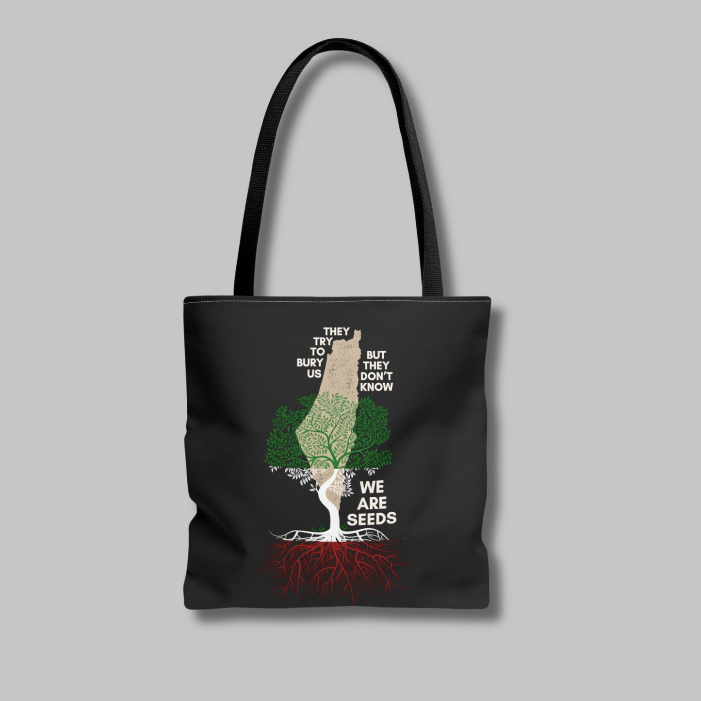 They Try to Bury Us But We Are Seeds Palestine Support Tote