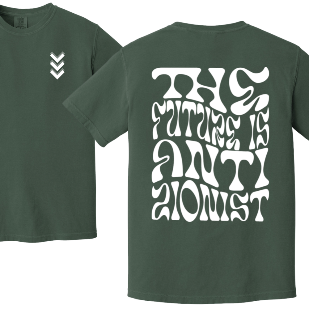 The Future is Anti Zionist Tshirt - 1st editon