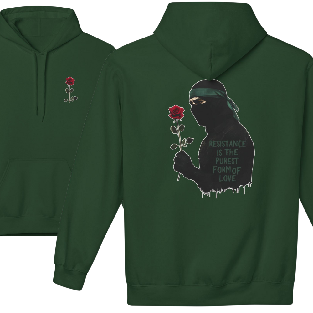 Resistance Is the Purest Form of Love Hoodie