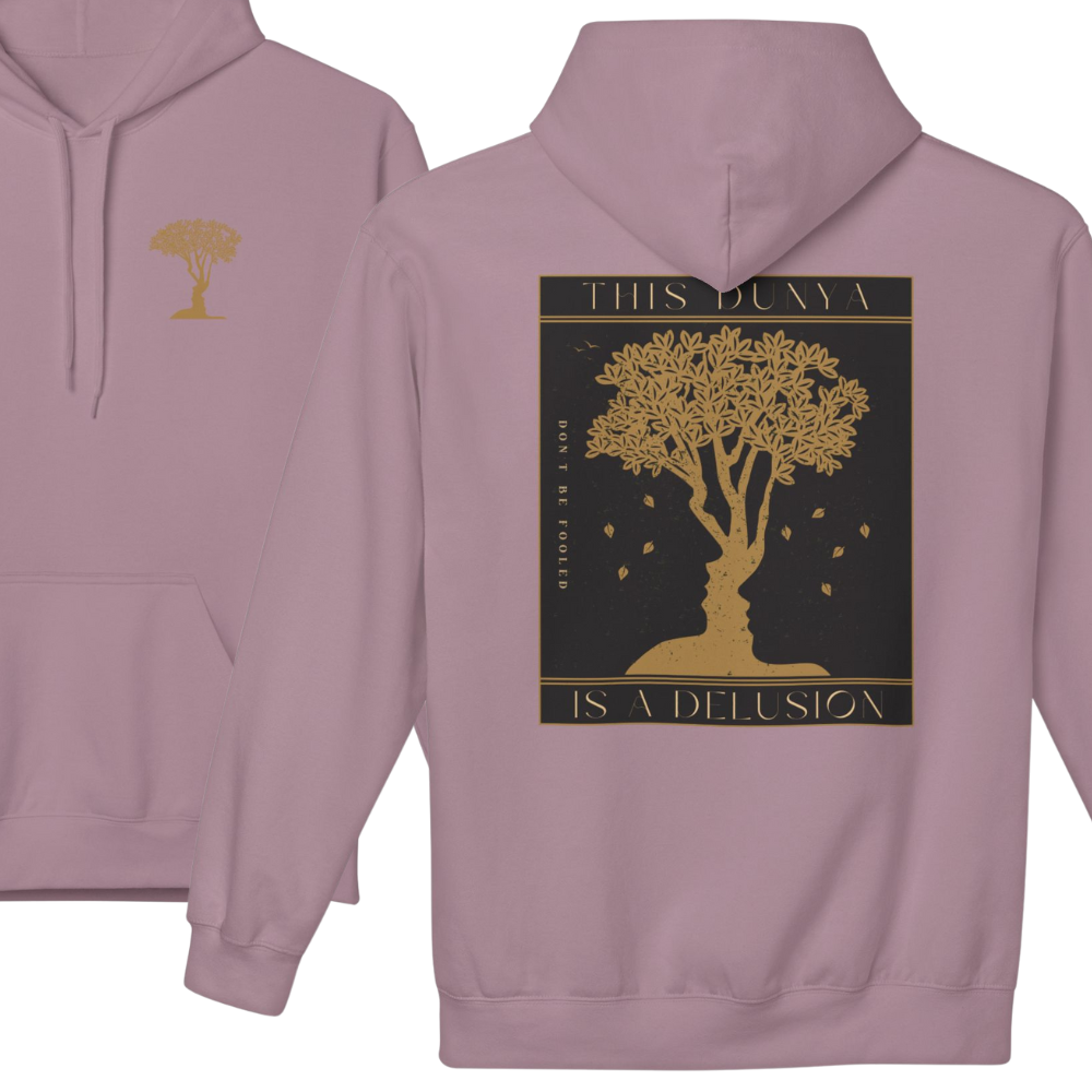 This Dunya is a Delusion Islamic Hoodie