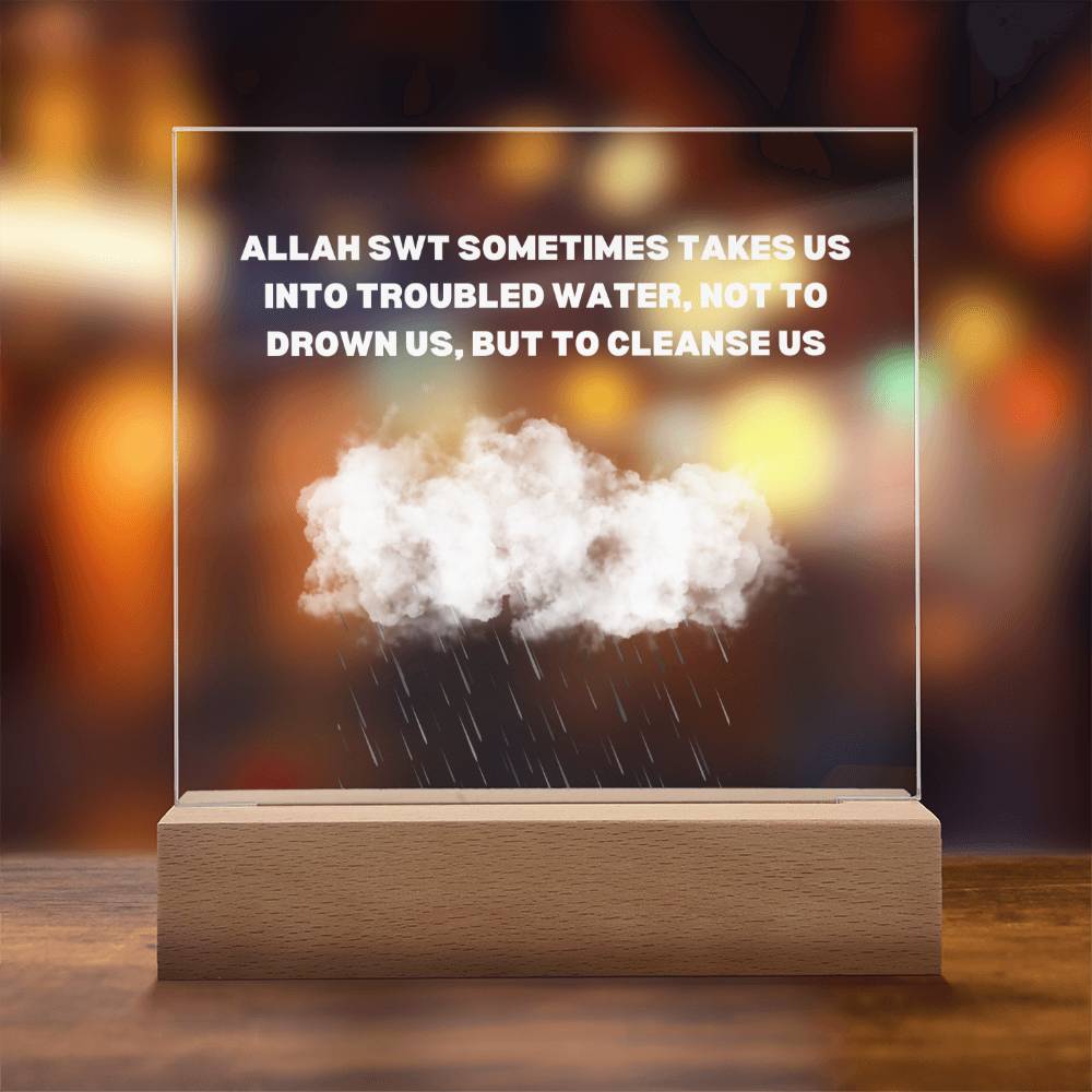 Inspirational Troubled Waters Islamic Reminder Acrylic Plaque