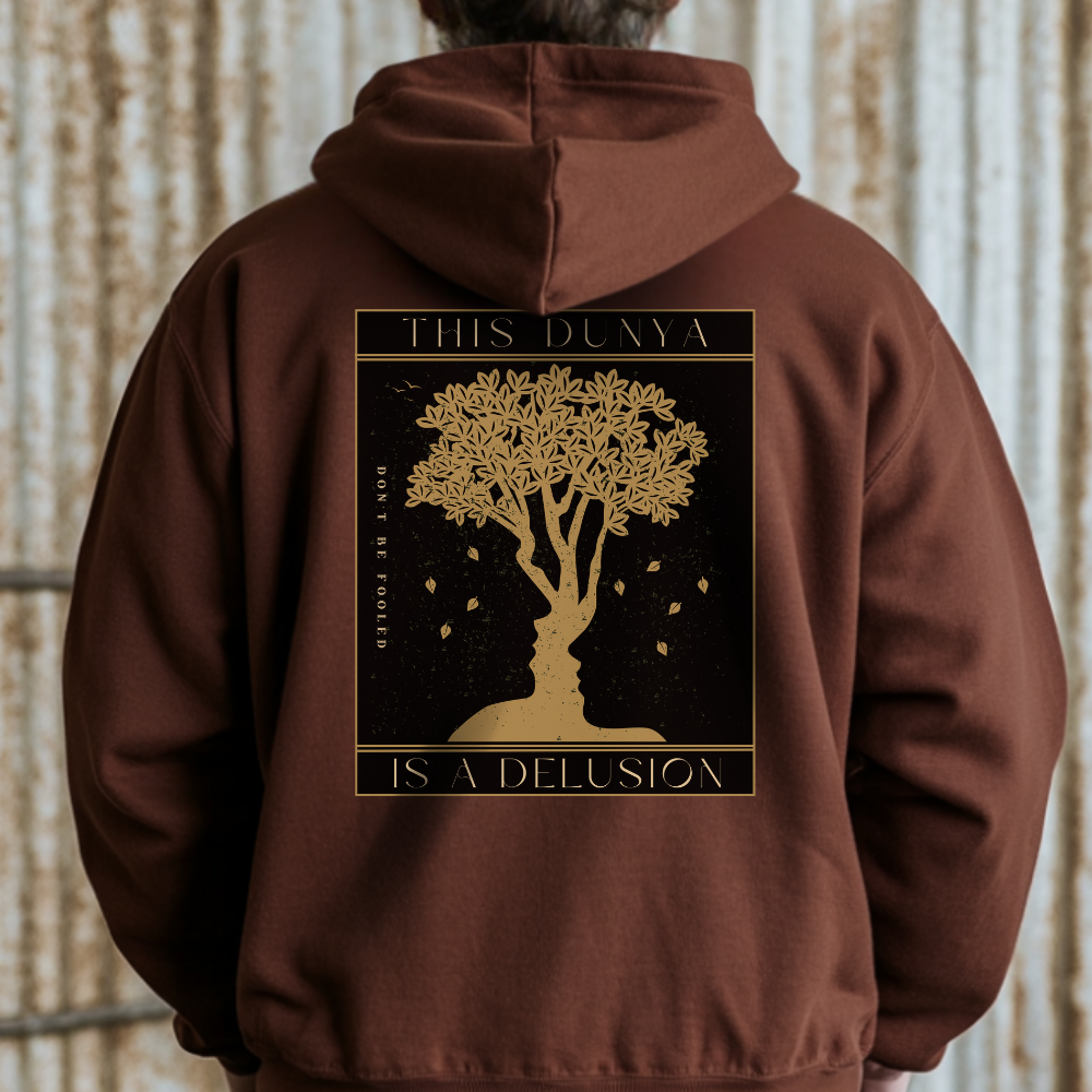 This Dunya is a Delusion Islamic Hoodie