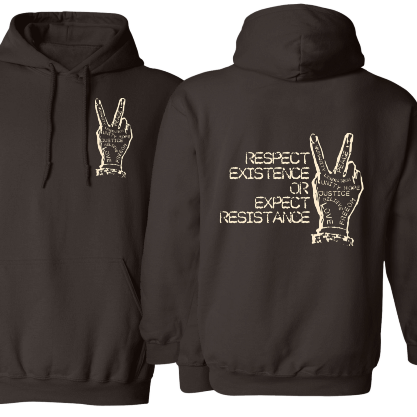 Respect Existence or Expect Resistance Pullover Hoodie