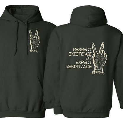 Respect Existence or Expect Resistance Pullover Hoodie