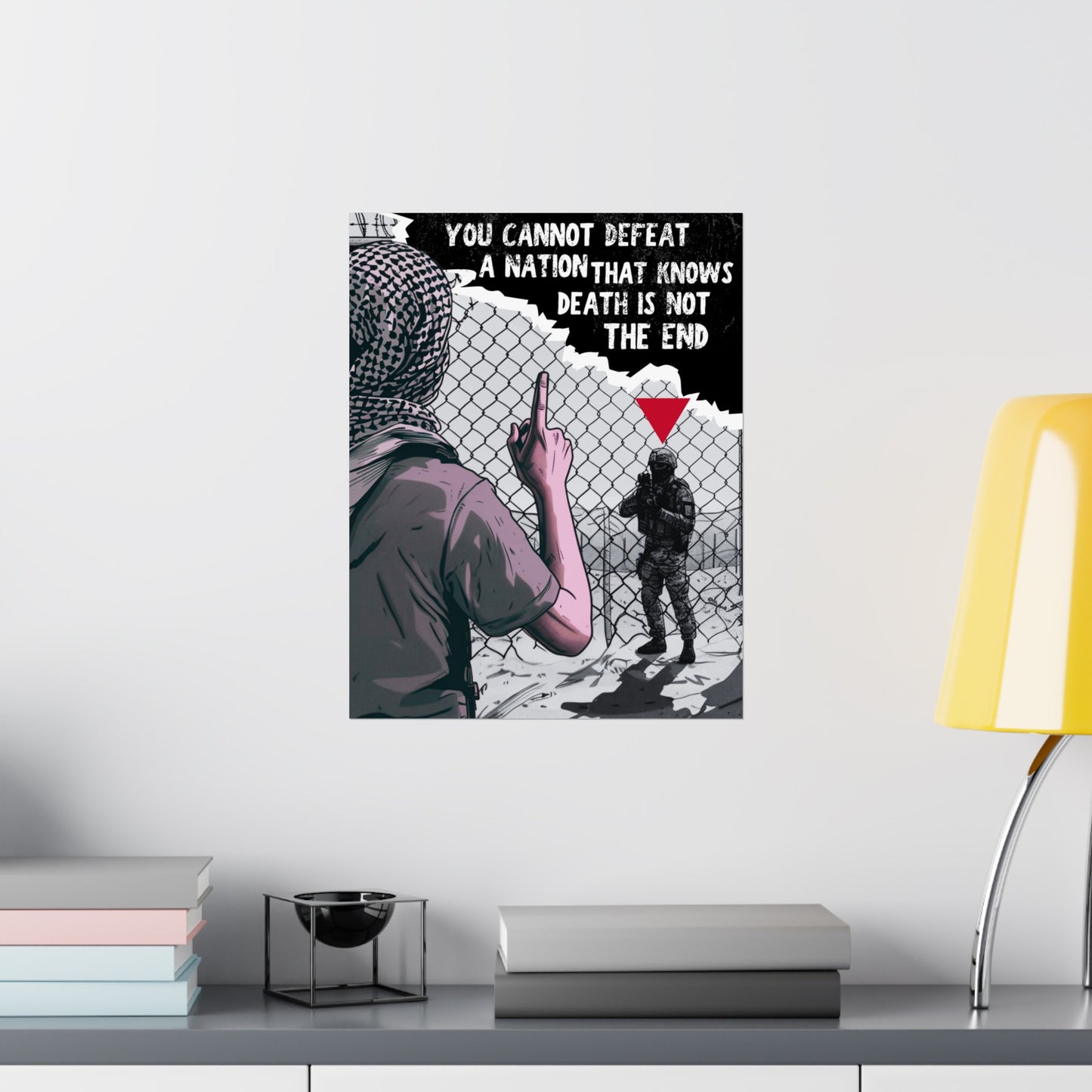 You Cannot Defeat a Nation Palestine Poster