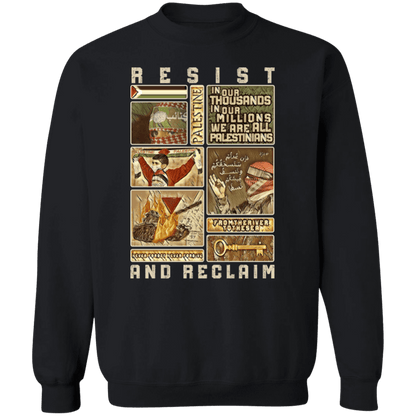 Resist and Reclaim 2 Palestine Support Sweatshirt