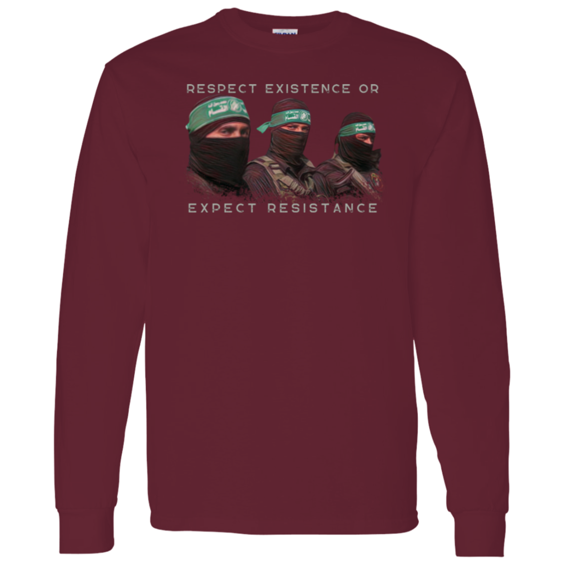 Respect Existence or Expect Resistance Long Sleeve Tshirt