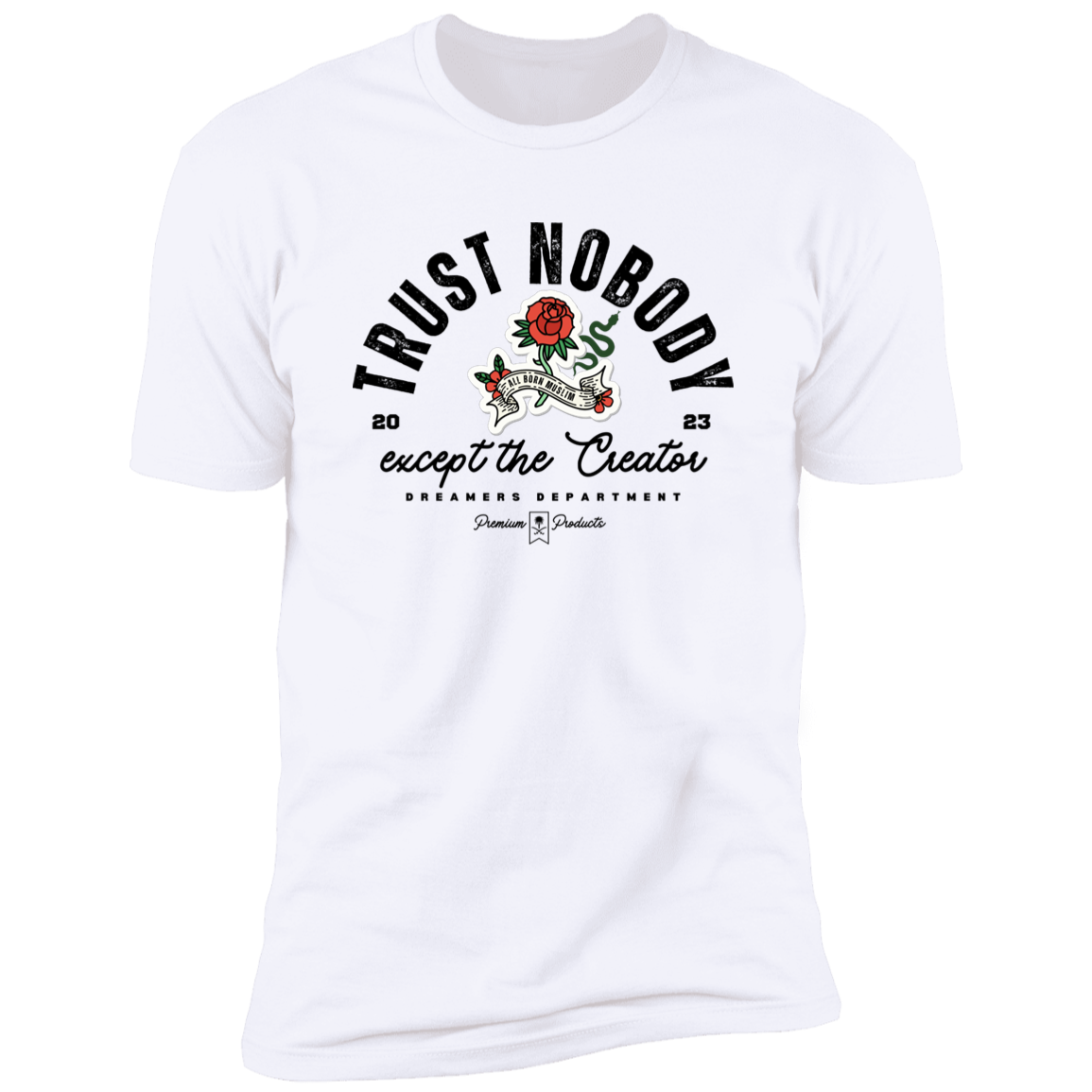 Trust Nobody Except the Creator Islamic T-shirt