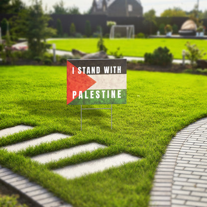 I STAND WITH PALESTINE Yard Sign
