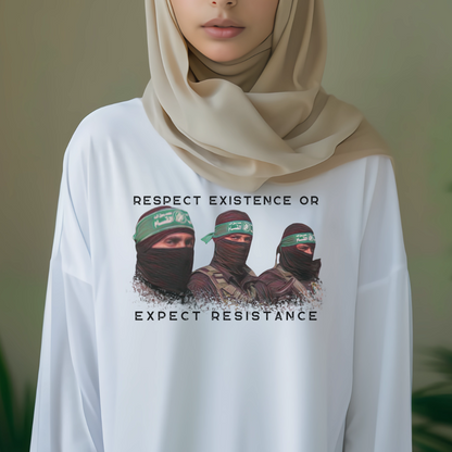 Respect Existence or Expect Resistance Long Sleeve Tshirt