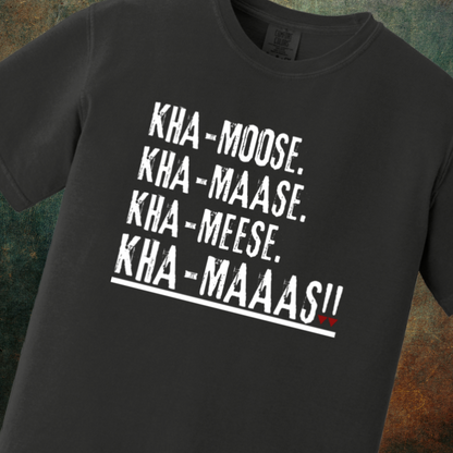 KHA-MAAAS Sarcastic Tshirt