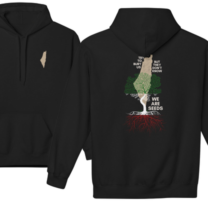 They Try to Bury Us But We Are Seeds Palestinian Map Hoodie
