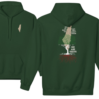 They Try to Bury Us But We Are Seeds Palestinian Map Hoodie