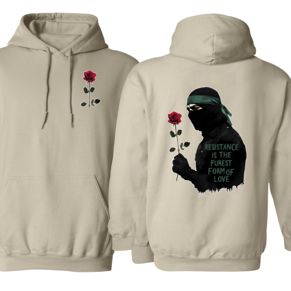 Resistance is the Purest Form of Love Palestine Hoodie