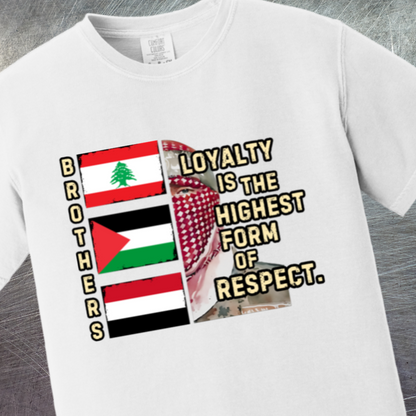 Loyalty is the Highest Form of Respect Tshirt