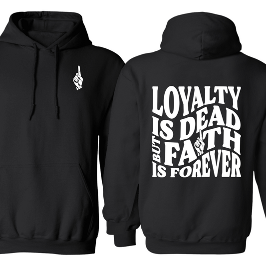 Faith is Forever Hoodie