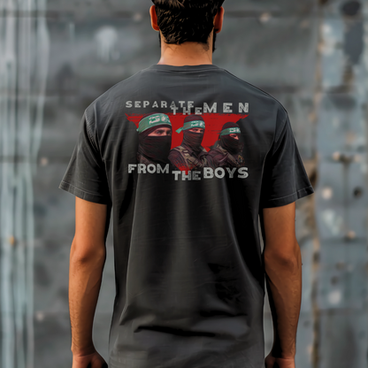 Separate the Men from the Boys Resistance Tshirt