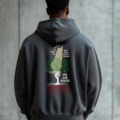 They Try to Bury Us But We Are Seeds Palestinian Map Hoodie