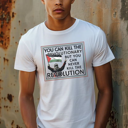 Can't Kill the Revolution Palestine Tshirt