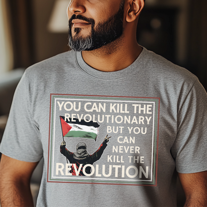 Can't Kill the Revolution Palestine Tshirt