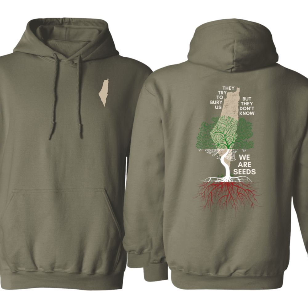 They Try to Bury Us But We Are Seeds Palestinian Map Hoodie