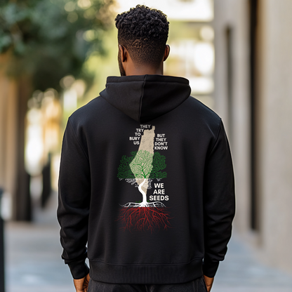 They Try to Bury Us But We Are Seeds Palestinian Map Hoodie