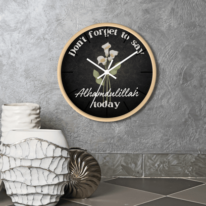 Don't Forget to Say Alhamdulillah Wall Clock - SunnahBay