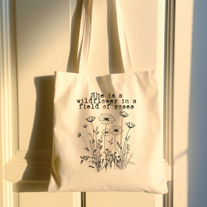 She is a Wildflower in a Field of Roses Canvas Tote