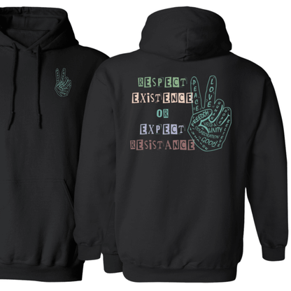 Respect Existence or Expect Resistance Pullover Colorful Hoodie