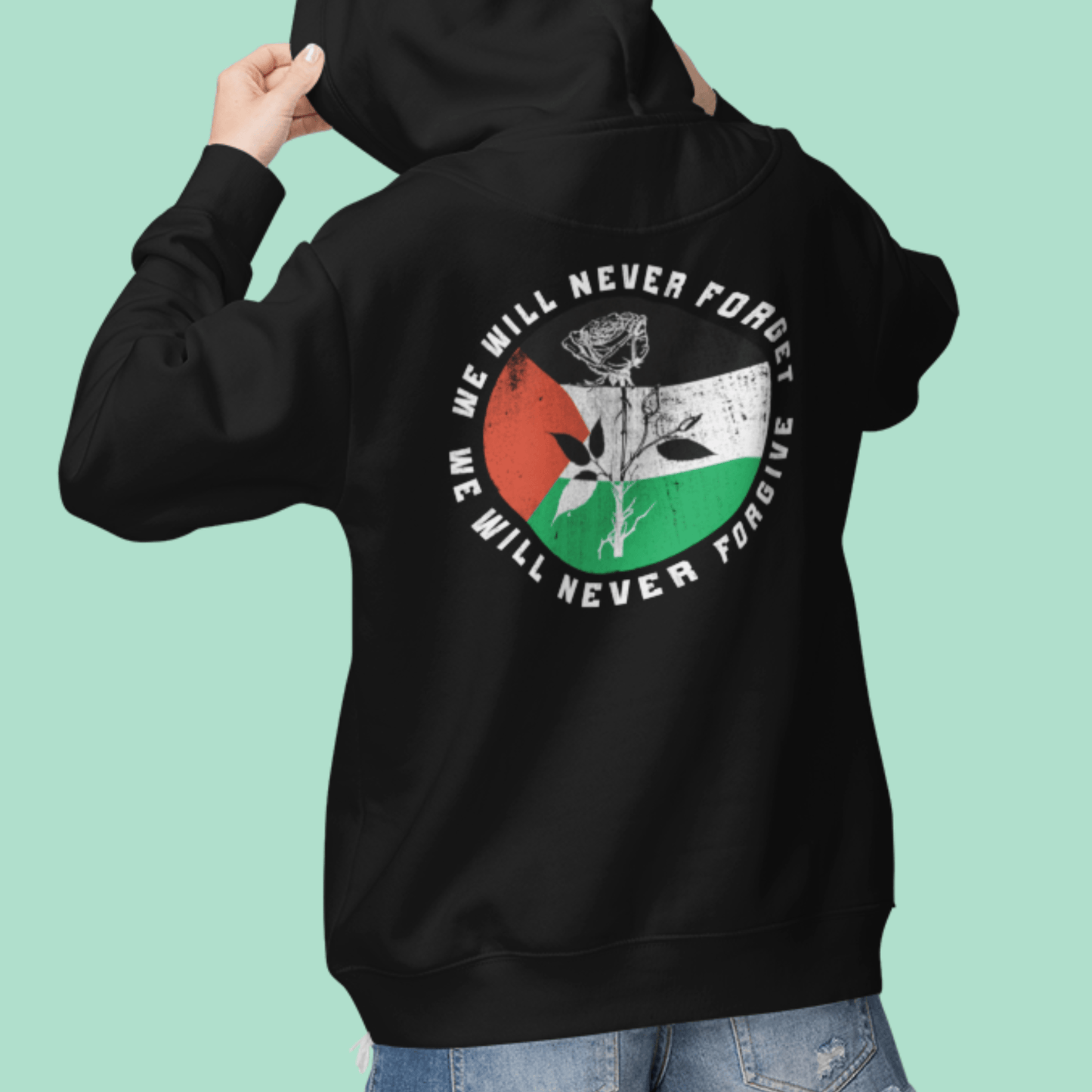We Will Never Forget We Will Never Forgive Palestine Hoodie