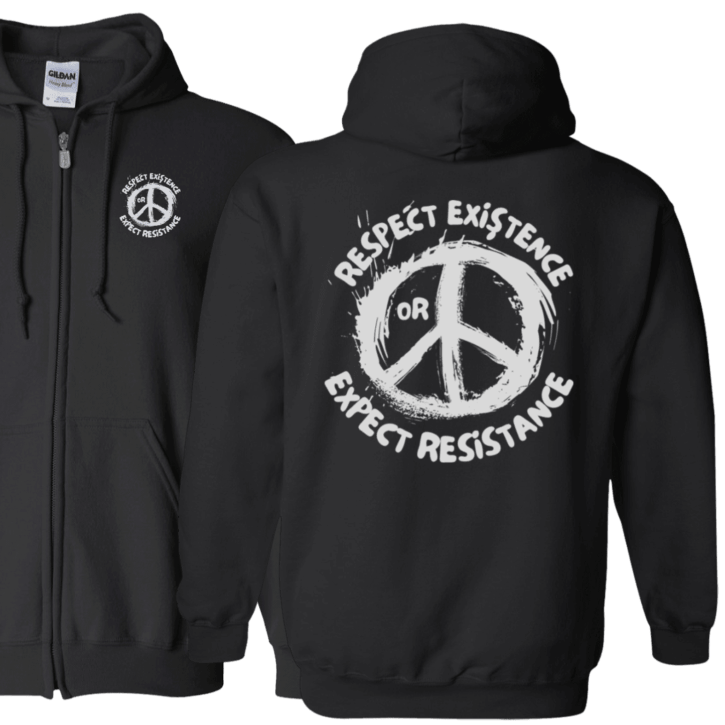 Respect Existence or Expect Resistance Zip Up Hoodie