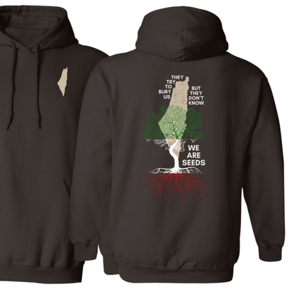 They Try to Bury Us But We Are Seeds Palestinian Map Hoodie