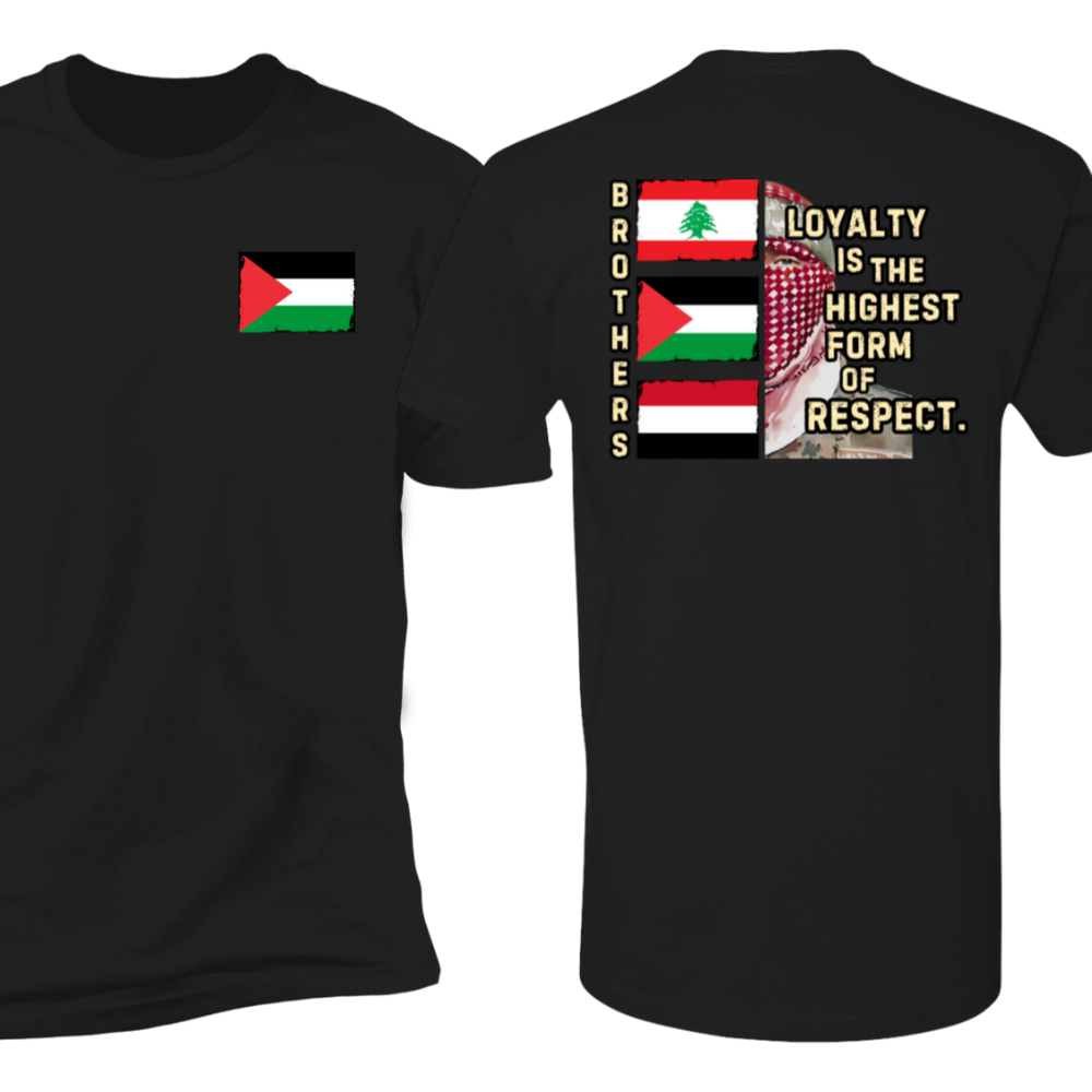 Loyalty and Respect Between Brothers Palestine Tshirt