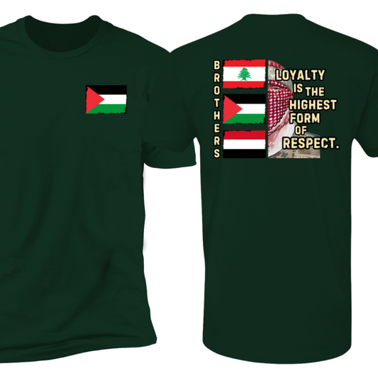 Loyalty and Respect Between Brothers Palestine Tshirt