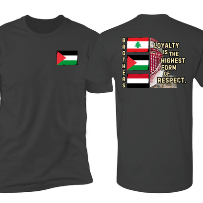 Loyalty and Respect Between Brothers Palestine Tshirt