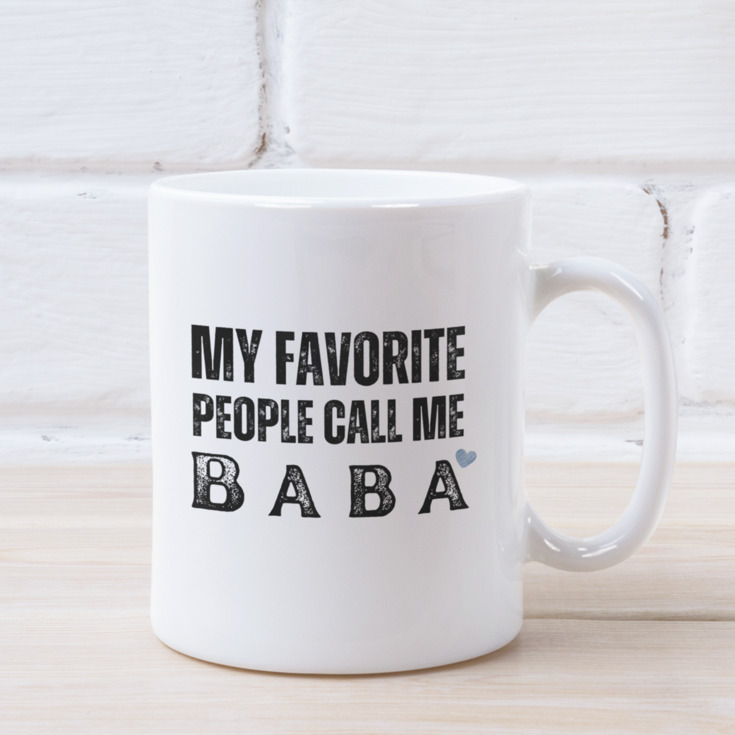 My Favorite People Call Me Baba Coffee Mug
