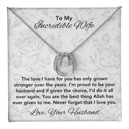 Love Has Grown Stronger | Gift for Muslim Wife | Lucky in Love Necklace
