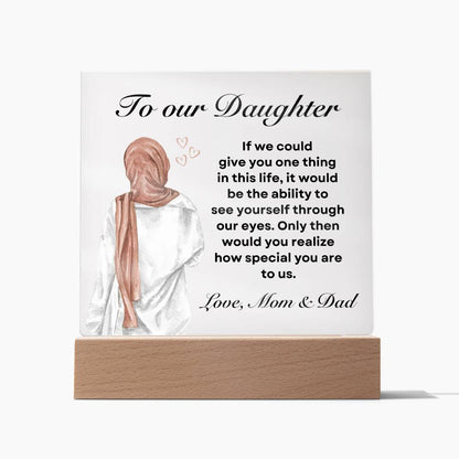 To  Our Daughter  | If I Could Give You One Thing | Acrylic Plaque