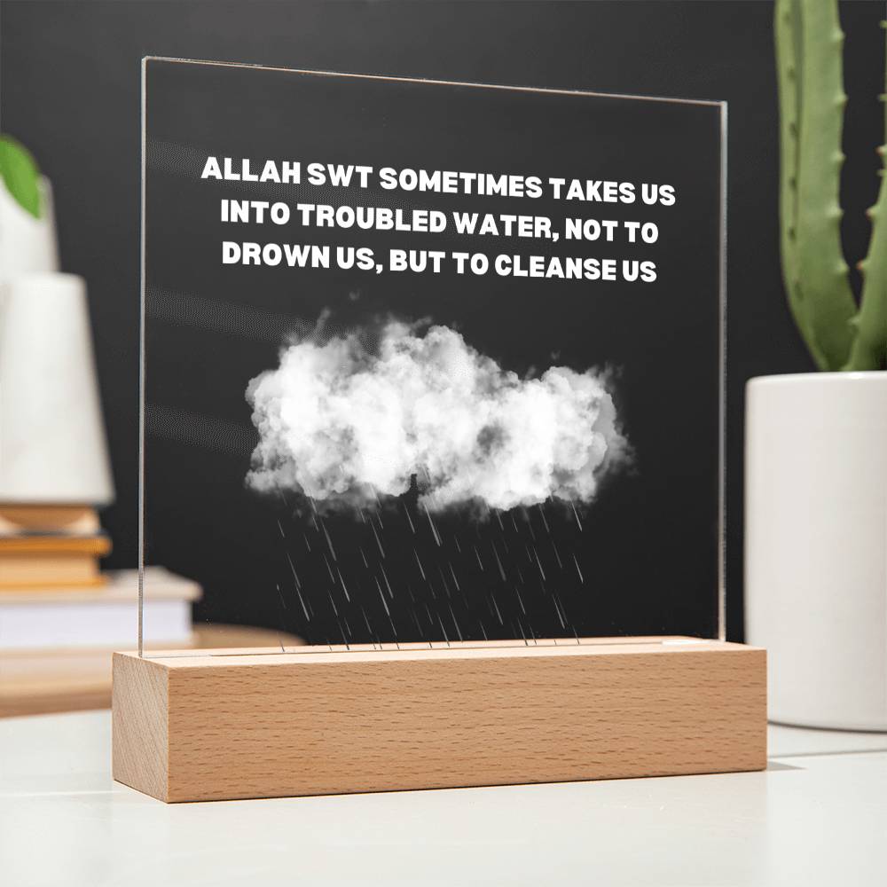 Inspirational Troubled Waters Islamic Reminder Acrylic Plaque