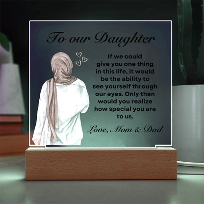 To  Our Daughter  | If I Could Give You One Thing | Acrylic Plaque