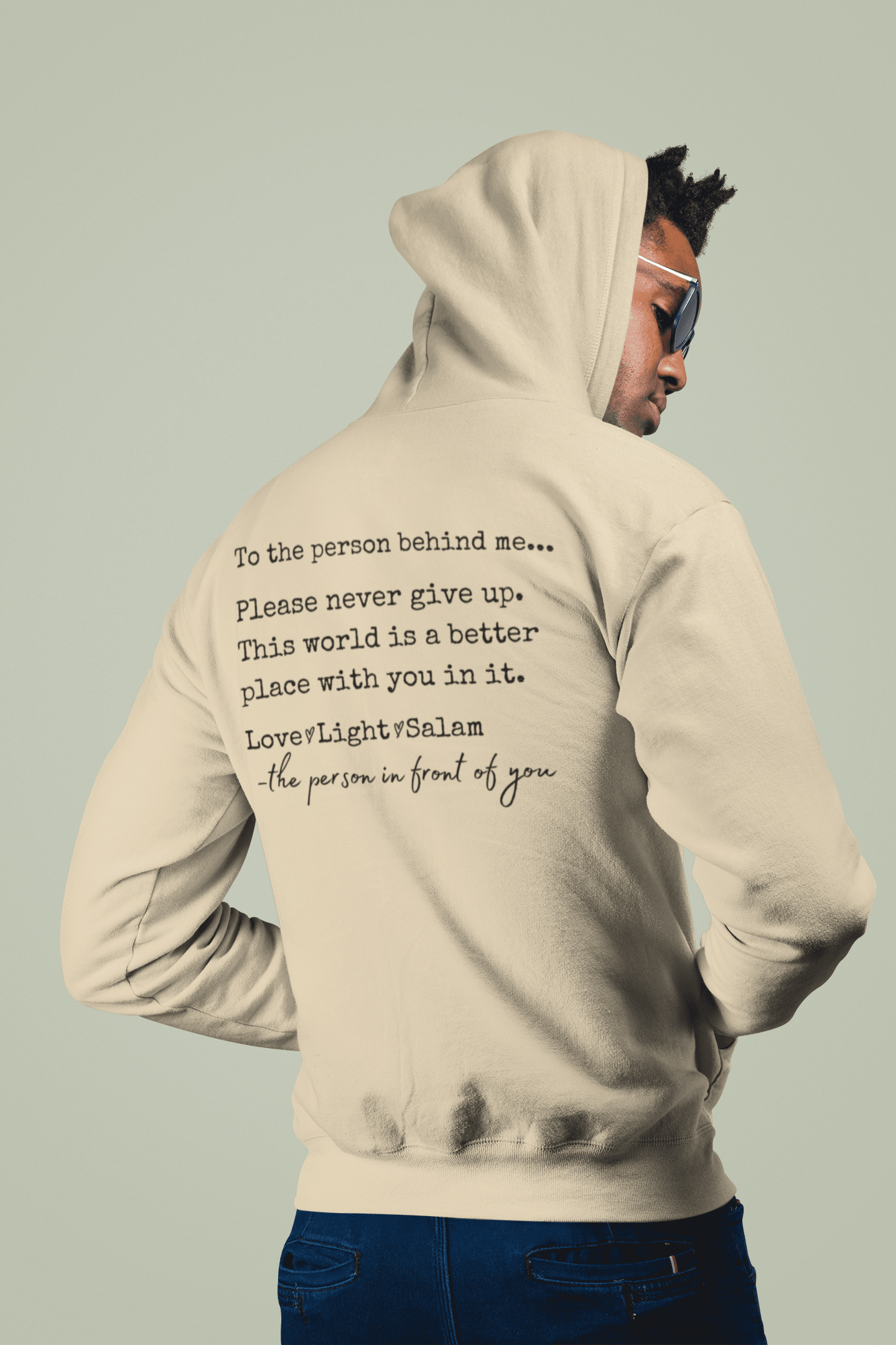 Inspirational Hoodie with Islamic Twist | To the Person Behind Me - SunnahBay